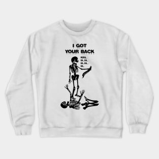 I got your back Crewneck Sweatshirt